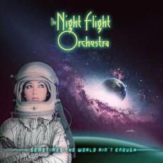 2LP / Night Flight Orchestra / Sometimes The World Ain't / Vinyl / Pictu 2LP / Night Flight Orchestra / Sometimes The World Ain't / Vinyl / Pictu