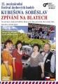 DVD / 12.mezin�rodn� festival dechov�ch hudeb / Zp�v�n� na...