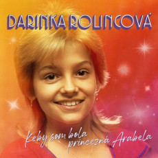 CD / Rolincov Darinka / Keby som bola princezn Arabela