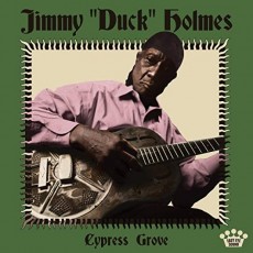 LP / Holmes Jimmy "Duck" / Cypress Grove / Vinyl