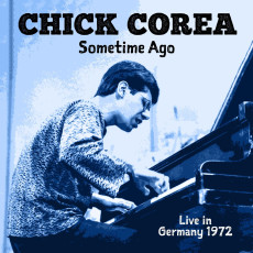 2CD / Corea Chick / Sometime Ago Live In Germany / 2CD