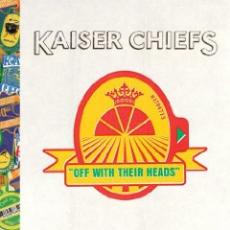 CD / Kaiser Chiefs / Off With Their Heads / Regionln verze