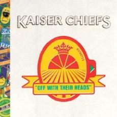 CD / Kaiser Chiefs / Off With Their Heads