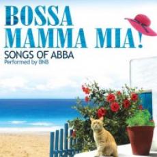 CD / BNB / Bossa Mamma Mia / Songs Of Abba
