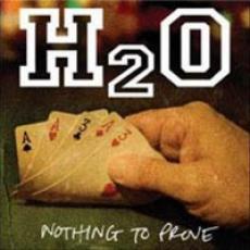 CD / H2O / Nothing To Prove