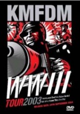 DVD / KMFDM / WWIII Tour 2003
