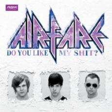 CD / Airfare / Do You Like My Shit
