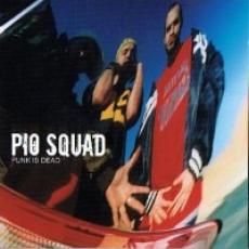 CD / Pio Squad / Punk Is Dead