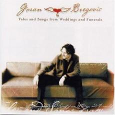 CD / Bregovi Goran / Tales And Songs From Weddings And Funeral