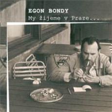 2CD / Bondy Egon / My ijeme v Praze / 2CD