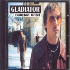 CD / Gladiator / Babylon Hotel