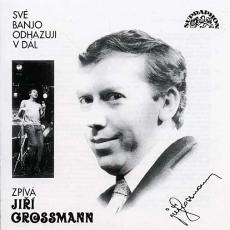 CD / Grossmann Ji / Sv banjo odhazuji v dl