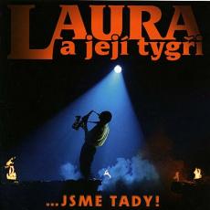 CD / Laura a jej tygi / ...jsme tady! 1985-2005