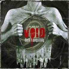 CD / Dark Tranquillity / We Are The Void