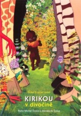 DVD / FILM / Kirikou v divoin / Kirikou And The Wild Beasts