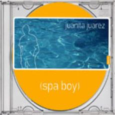 CD / Juanita Juarez / Spa Boy