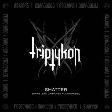 CD / Triptykon / Shatter / EP