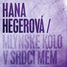 CD / Hegerov Hana / Mlnsk kolo v srdci mm