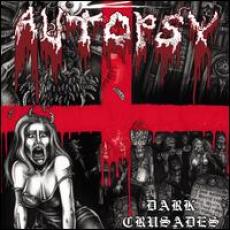 CD/DVD / Autopsy / Dark Crusades / CD+DVD