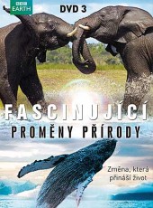 DVD / Dokument / Fascinujc promny prody 3 / BBC