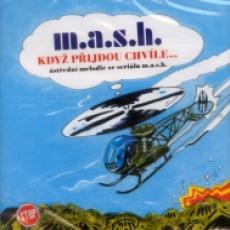 CD / M.A.S.H. / Kdy pijdou chvle