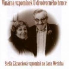 CD / Zázvorková Stella / Vzpomíná na J.Wericha / Vinárna vzpomínek.. CD / Zázvorková Stella / Vzpomíná na J.Wericha / Vinárna vzpomínek..
