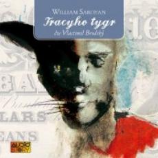2CD / Saroyan William / Tracyho tygr / Brodsk V.