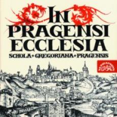 CD / Schola Gregoriana Pragensis / In Pragensi Eccelsia