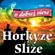 CD / Horke sle / Best Of:V dobrej viere 2001-2011