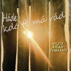 CD / Tom�ko V.K. / H�dej kdo t� m� r�d