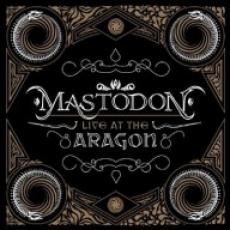 CD/DVD / Mastodon / Live At The Aragon / CD+DVD