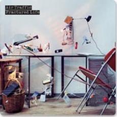 CD / Air Traffic / Fractured Life