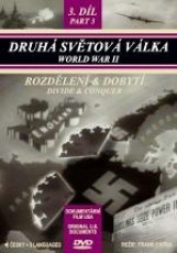 DVD / Dokument / Druh svtov vlka / 3. / Rozdlen a dobyt