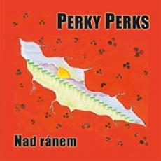 CD / Perky Perks / Nad rnem