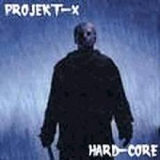 CD / Projekt-X / Hard Core