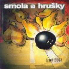 CD / Smola a hruky / Jese 2003