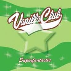 CD / Vanilla Club / Superfantastic