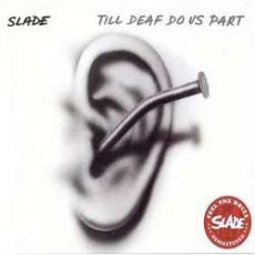 CD / Slade / Till Deaf Do Us Part