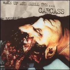 CD / Carcass / Wake Up And Smell The Carcass