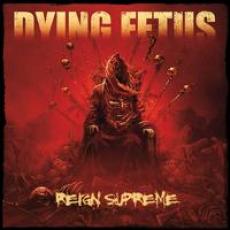 CD / Dying Fetus / Reign Supreme