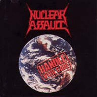 CD / Nuclear Assault / Handle With Care