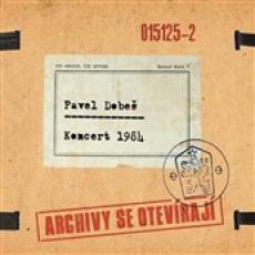 CD / Dobe Pavel / Koncert 1984:Archivy se otevraj