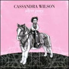 CD / Wilson Cassandra / Silver Pony