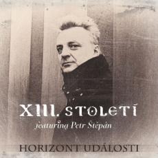 3CD / XIII.stolet / Horizont udlosti / 3CD