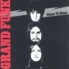 CD / Grand Funk Railroad / Closer To Home