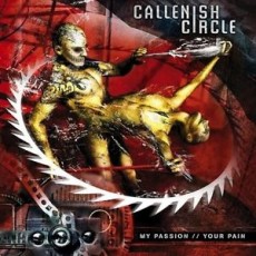 CD / Callenish Circle / My Passion / Your Pain