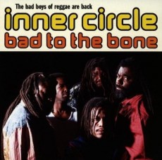 CD / Inner Circle / Bad To The Bone