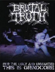DVD / Brutal Truth / For The Ugly And Unwanted / This Is..