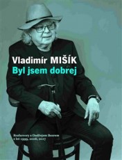 KNI / Mik Vladimr / Byl jsem dobrej:Rozhovory s O.Bezrem / Kniha