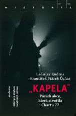 KNI / Kudrna Ladislav / Kapela:Pozad akce,kter stvoila Chartu 77